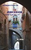 Introduction to Jerusalem: A Guide to the Holy City