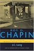Roy D. Chapin: The Man Behind the Hudson Motor Car Company (Great Lakes Books)