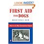 First Aid for Dogs: What to do When Emergencies Happen