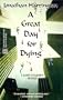 A Great Day For Dying