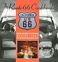 The Route 66 Cookbook: Comfort Food from the Mother Road