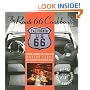 The Route 66 Cookbook: Comfort Food from the Mother Road
