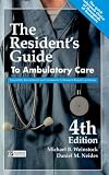 The Resident s Guide to Ambulatory Care