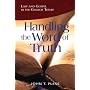 Handling The Word Of Truth: Law And Gospel In The Church Today