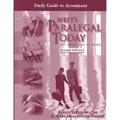 Study Guide to Accompany West's Paralegal Today: The Legal Team at Work