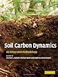 $a Soil carbon dynamics :  $b an integrated methodology