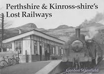 Perthshire and Kinross-shire's Lost Railways