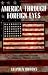 Book America through Foreign Eyes: Classic Interpretations of American Political Life