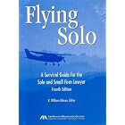 Flying Solo, Fourth Edition: A Survival Guide for Solos and Small Firm Lawyers by  K. William Gibson