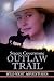 Outlaw Trail by Stacey Coverstone