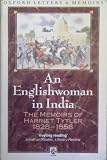 An Englishwoman in India : the memoirs of Harriet Tytler 1828-1858