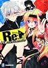 Ｒｅ（アールイー）：３  バカは世界を救えるか？ (富士見ファンタジア文庫)