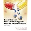 Study Guide for Woodrow/Colbert/Smith's Essentials of Pharmacology for Health occupations