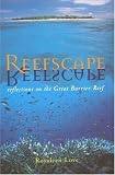 Reefscape: Reflections on the Great Barrier Reef