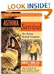 Asthma Survival: The Holistic Medical Treatment Program for Asthma
