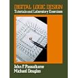 Digital Logic Design: Tutorial and Laboratory Exercises