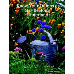 Know Your Onions or Mrs Beeton's Hinterland