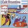 Argentina - Cafe Argentina: Gauchos, Tangos, Mate & Bolas
