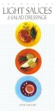 Search : The Book of Light Sauces and Salad Dressings