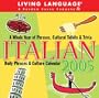 Living Language:  Italian: 2005 Daily Phrases & Culture Calendar (Living Languages)