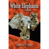 White Elephants - A Memoirby Chynna T. Laird