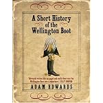 A Short History of the Wellington Boot