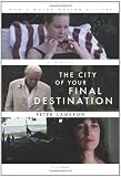 The City of Your Final Destination