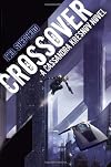 Crossover: A Cassandra Kresnov Novel