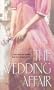 The Wedding Affair (Zebra Historical Romance)
