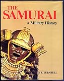 The Samurai : a military history