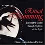 Ritual Drumming: Evoking the Sacred through Rhythms of the Spirit