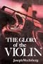 The Glory of the Violin