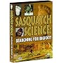 Sasquatch Science: Searching for Bigfoot