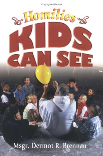 Homilies Kids Can See under Catechisms in The Books Store