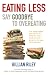 Book Eating Less: Say Goodbye to Overeating
