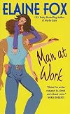 Man at Work (Avon Light Contemporary Romances)
