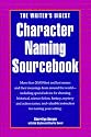 The Writer's Digest Character Naming Sourcebook