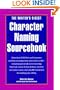 The Writer's Digest Character Naming Sourcebook