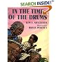 In the Time of the Drums (Coretta Scott King Illustrator Award Winner)