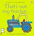 That's Not My Tractor...