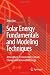 Solar Energy Fundamentals and Modeling Techniques: Atmosphere, Environment, Climate Change and Renewable Energy