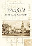 Westfield in Vintage Postcards  (MA)  (Postcard History Series)