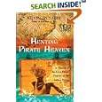 Hunting Pirate Heaven: In Search of the Lost Pirate Utopias of the Indian Ocean by Kevin Rushby