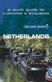 Netherlands (Culture Smart! A Quick Guide to Customs & Etiquette)