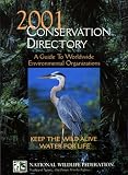 Conservation Directory 2003: The Guide To Worldwide Environmental Organizations (Conservation Directory: A List of Organizations, Agencies, & Officials Concerned with Natural ...)