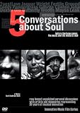 Five Conversations About Soul [DVD] [2003] [Region 1] [US Import] [NTSC]