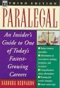 Paralegal: An Insider's Guide to One of Today's Fastest-Growing Careers