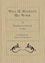 Will H. Bradley: His Work. A Bibliographical Guide.