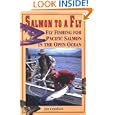 Salmon to a Fly: Fly Fishing for Pacific Salmon in the Open Ocean by Jim Crawford