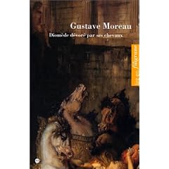 Gustave Moreau : Diom�de d�vor� par ses chevaux